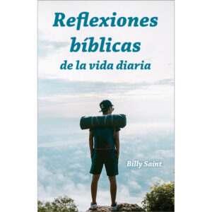 Reflexiones bíblicas de la vida diaria