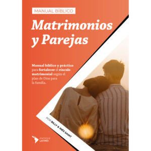 Manual Bíblico para Matrimonios y Parejas