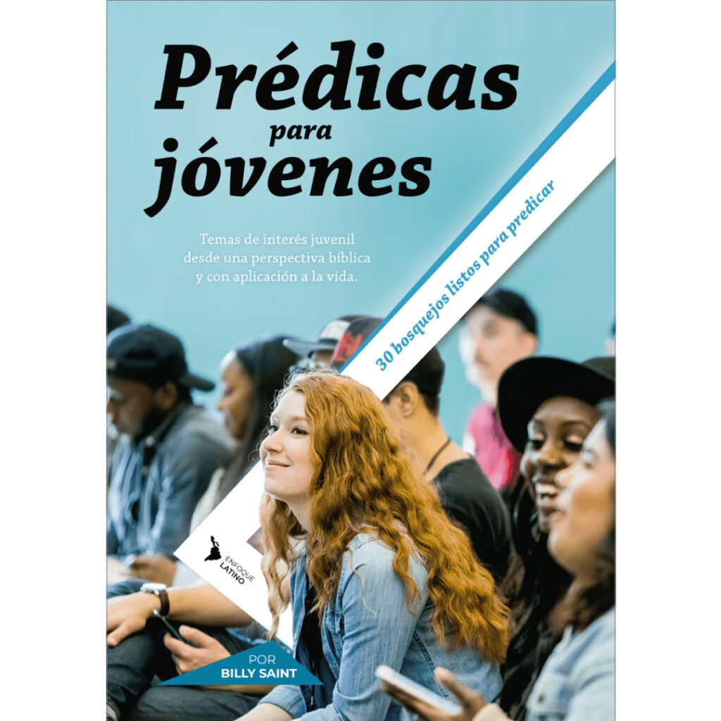 Prédicas para jovenes archivos - Biblia para la Vida MEXICO
