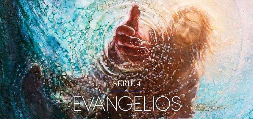 Serie 4: Evangelios